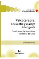 Papel PSICOTERAPIA ENCUENTRO Y DIALOGO INTELIGENTE CONDICIONE  S DE HUMANIDAD Y CRITERIOS DE SALUD