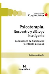 Papel PSICOTERAPIA ENCUENTRO Y DIALOGO INTELIGENTE CONDICIONE  S DE HUMANIDAD Y CRITERIOS DE SALUD