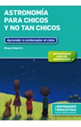 Papel ASTRONOMIA PARA CHICOS Y NO TAN CHICOS (COLECCION BIBLIOTECA DIDACTICA)