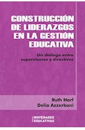 Papel CONSTRUCCION DE LIDERAZGOS EN LA GESTION EDUCATIVA