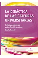 Papel DIDACTICA DE LAS CATEDRAS UNIVERSITARIAS ESTILOS DE ENSEÑANZA (COLECCION UNIVERSIDAD)