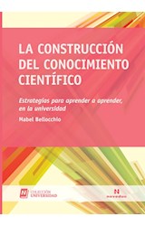 Papel CONSTRUCCION DEL CONOCIMIENTO CIENTIFICO (COLECCION UNIVERSIDAD) (RUSTICA)