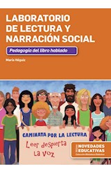 Papel LABORATORIO DE LECTURA Y NARRACION SOCIAL PEDAGOGIA DEL LIBRO HABLADO (BIBLIOTECA DIDACTICA)