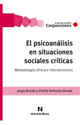 Papel PSICOANALISIS EN SITUACIONES SOCIALES CRITICAS (COLECCION CONJUNCIONES 50) (RUSTICA)