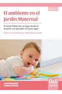 Papel AMBIENTE EN EL JARDIN MATERNAL (VOLUMEN 1) (COLECCION 0 A 5 LA EDUCACION EN LOS PRIMEROS AÑOS)