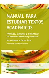 Papel MANUAL PARA ESTUDIAR TEXTOS ACADEMICOS (COLECCION UNIVERSIDAD 21)