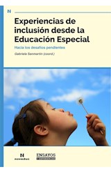 Papel EXPERIENCIAS DE INCLUSION DESDE LA EDUCACION ESPECIAL HACIA LOS DESAFIOS PENDIENTES