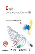 Papel ELOGIO DE LA EDUCACION LENTA (MICRO-MACRO REFERENCIAS FUNDAMENTOS DE LA EDUCACION 21)