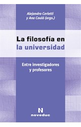Papel FILOSOFIA EN LA UNIVERSIDAD ENTRE INVESTIGADORES Y PROFESORES (COLECCION FILOSOFIA)