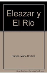 Papel ELEAZAR Y EL RIO (COLECCION FLECOS DE SOL ROJO) (RUSTICA)