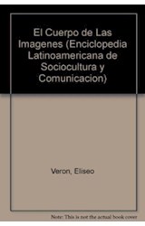 Papel CUERPO DE LAS IMAGENES (ENCICLOPEDIA LATINOAMERICANA DE SOCIOCULTURA Y COMUNICACION)