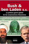 Papel BUSH & BEN LADEN S.A LA PRIMERA GUERRA GLOBAL DE LAS CORPORACIONES FINANCIERAS