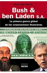 Papel BUSH & BEN LADEN S.A LA PRIMERA GUERRA GLOBAL DE LAS CORPORACIONES FINANCIERAS