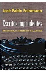 Papel ESCRITOS IMPRUDENTES I ARGENTINA EL HORIZONTE Y EL ABISMO (RUSTICA)