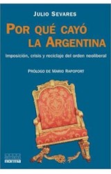 Papel POR QUE CAYO LA ARGENTINA IMPOSICION CRISIS Y RECICLAJE DEL ORDEN NEOLIBERAL