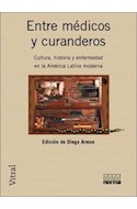 Papel ENTRE MEDICOS Y CURANDEROS CULTURA HISTORIA Y ENFERMEDA