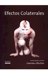 Papel EFECTOS COLATERALES AUTORRETRATOS Y TEXTOS (RUSTICA)