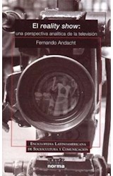 Papel REALITY SHOW UNA PERSPECTIVA ANALITICA DE LA TELEVISION (ENCICLOPEDIA LATINOAMERICANA DE SOCIOCULTUR