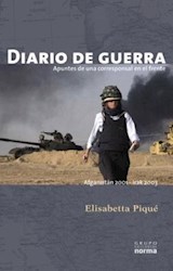 Papel DIARIO DE GUERRA APUNTES DE UNA CORRESPONSAL EN EL FRENTE (AFGANISTAN 2001 - IRAK 2003)