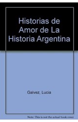 Papel HISTORIAS DE AMOR DE LA HISTORIA ARGENTINA
