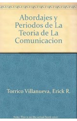Papel ABORDAJES Y PERIODOS DE LA TEORIA DE LA COMUNICACION (ENCICLOPEDIA LATINOAMERICANA...)