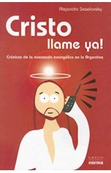 Papel CRISTO LLAME YA CRONICAS DE LA AVANZADA EVANGELICA EN LA ARGENTINA