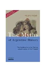Papel MYTHS OF ARGENTINE HISTORY THE CONSTRUCTION OF A PAST AS A JUSTIFICATION OF THE PRESENT FROM THE DIS