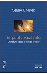Papel PUNTO VACILANTE LITERATURA IDEAS Y MUNDO PRIVADO (VITRAL)