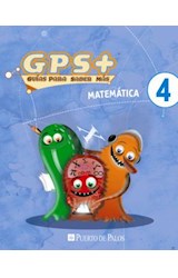 Papel MATEMATICA 4 PUERTO DE PALOS GPS + GUIAS PARA SABER MAS  (NOVEDAD 2012)