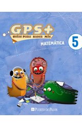 Papel MATEMATICA 5 PUERTO DE PALOS GPS + GUIAS PARA SABER MAS  (NOVEDAD 2012)