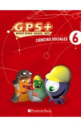 Papel CIENCIAS SOCIALES 6 PUERTO DE PALOS NACION GPS + GUIAS  PARA SABER MAS (NOVEDAD 2013)