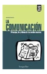 Papel COMUNICACION PRINCIPIO FIN Y DILEMA DE LOS MEDIOS MASIV