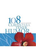Papel 108 CLAVES PARA TENER HUMOR (IDEAS MUY INSPIRADORAS) (RUSTICA)