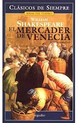 Papel MERCADER DE VENECIA (COLECCION CLASICOS DE SIEMPRE)