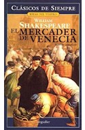 Papel MERCADER DE VENECIA (COLECCION CLASICOS DE SIEMPRE)