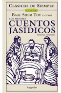 Papel MEJORES CUENTOS JASIDICOS (COLECCION CLASICOS DE SIEMPRE)
