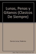 Papel LUNAS PENAS Y GITANOS (COLECCION CLASICOS DE SIEMPRE)