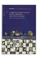 Papel HISTORIA 7 ARGENTINA UN PAIS A LA DERIVA DESAFIOS Y ALTERNATIVAS (1930 HASTA LA ACTUALIDAD)]