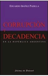 Papel CORRUPCION Y DECADENCIA EN LA REPUBLICA ARGENTINA