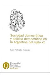 Papel SOCIEDAD DEMOCRATICA Y POLITICA DEMOCRATICA EN LA ARGENTINA DEL SIGLO XX (CUADERNOS UNIVERSITARIOS)