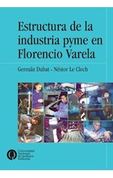 Papel ESTRUCTURA DE LA INDUSTRIA PYME EN FLORENCIA VARELA (TEXTOS Y LECTURAS EN CIENCIAS SOCIALES)