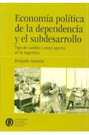 Papel ECONOMIA POLITICA DE LA DEPENDENCIA Y EL SUBDESARROLLO  TIPO DE CAMBIO Y RENTA AGRARIA EN L