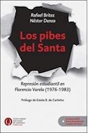 Papel PIBES DEL SANTA REPRESION ESTUDIANTIL EN FLORENCIO VARE  LA (1976-1683) (INCLUYE DVD)