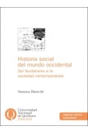 Papel HISTORIA SOCIAL DEL MUNDO OCCIDENTAL DEL FEUDALISMO A LA SOCIEDAD CONTEMPORANEA (2 EDICION) (RUST.)