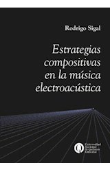 Papel ESTRATEGIAS COMPOSITIVAS EN LA MUSICA ELECTROACUSTICA (MUSICA Y CIENCIA)