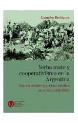 Papel YERBA MATE Y COOPERATIVISMO EN LA ARGENTINA (COLECCION CONVERGENCIA ENTRE MEMORIA Y SOCIEDAD)