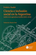 Papel CIENCIA E INCLUSION SOCIAL EN LA ARGENTINA ANALISIS DE LA AGRICULTURA FAMILIAR (2005-2016)