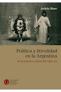 Papel POLITICA Y FRIVOLIDAD EN LA ARGENTINA DE LA PRIMERA MITAD DEL SIGLO XX