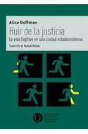 Papel HUIR DE LA JUSTICIA LA VIDA FUGITIVA EN UNA CIUDAD ESTADOUNIDENSE