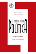 Papel TIEMPO DE LA POLITICA EL SIGLO XIX RECONSIDERADO